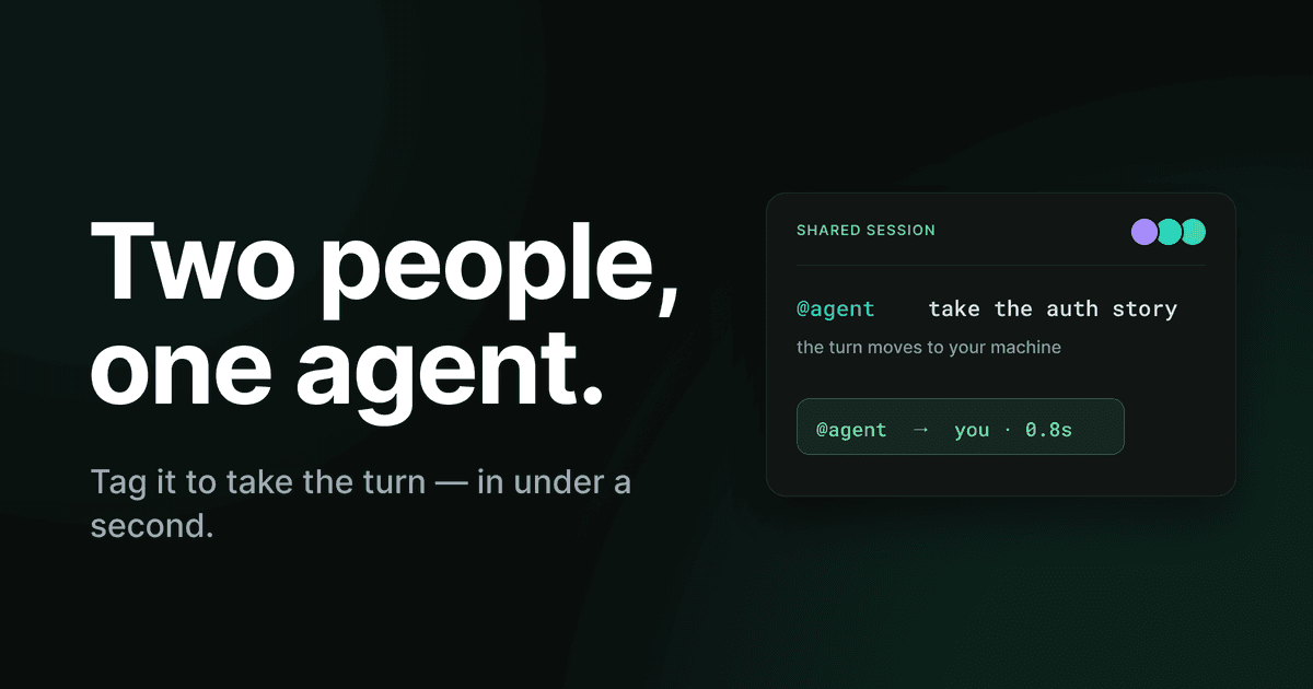 Two teammates sharing one live AI agent session — the turn handing off from Alice to Bob in under a second after Bob tags @agent